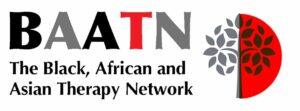 Member of BAATN [Black African and Asian Therapeutic Network]